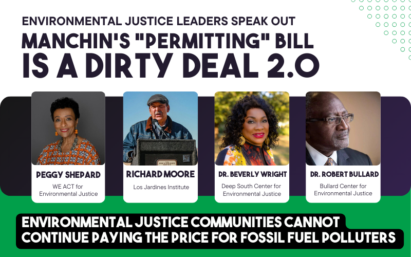 Environmental Justice Leaders Speak Out in Opposition to Manchin-Barrasso “Permitting” Bill